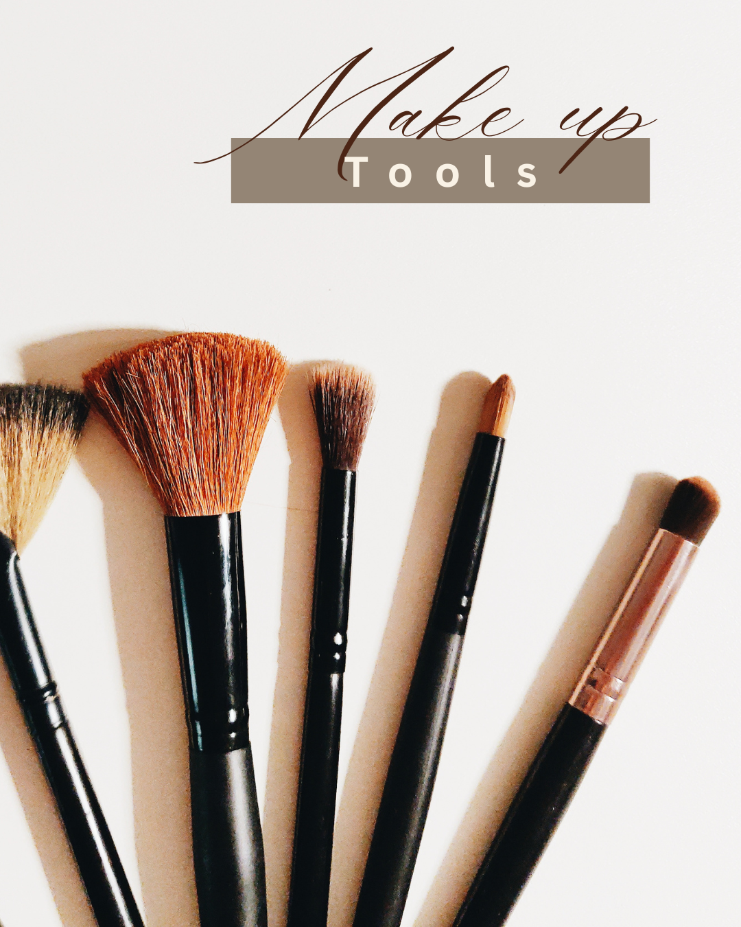 Makeup Tools
